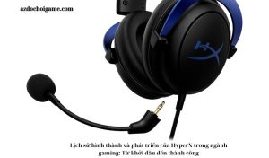 Lịch sử hình thành và phát triển của HyperX trong ngành gaming: Từ khởi đầu đến thành công