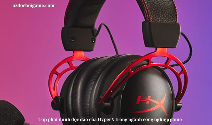 Top phát minh độc đáo của HyperX trong ngành công nghiệp game