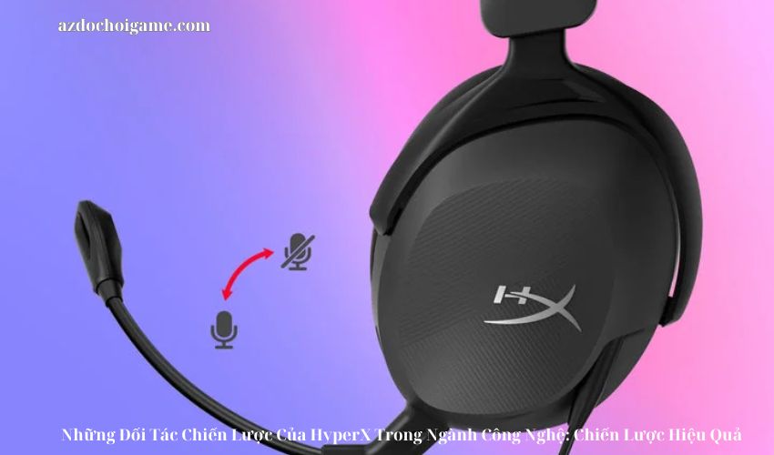 Những Đối Tác Chiến Lược Của HyperX Trong Ngành Công Nghệ: Chiến Lược Hiệu Quả